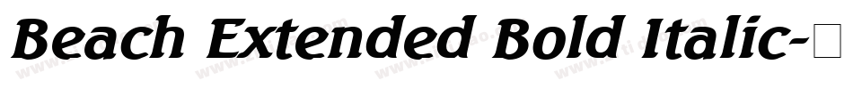 Beach Extended Bold Italic字体转换